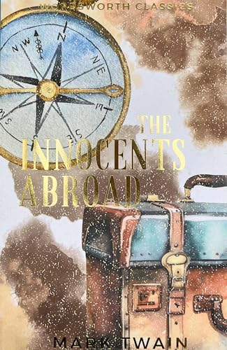 Couverture THE INNOCENTS ABROAD: OR THE NEW PILGRIM'S PROGRESS - Mark Twain (Mass Market Paperback) - ISBN 9781840226362