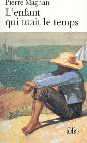 Couverture L'ENFANT QUI TUAIT LE TEMPS - Magnan (Poche) - ISBN 9782070301751