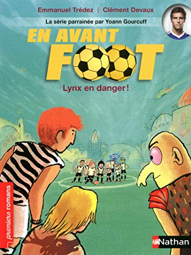 Couverture EN AVANT FOOT !. LYNX EN DANGER ! (Poche) - ISBN 9782092538388