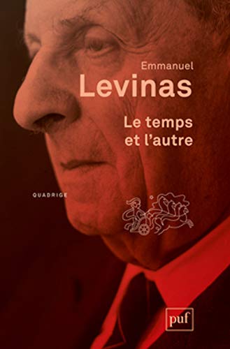 Couverture LE TEMPS ET L'AUTRE - Levinas Emmanuel (Poche) - ISBN 9782130630296