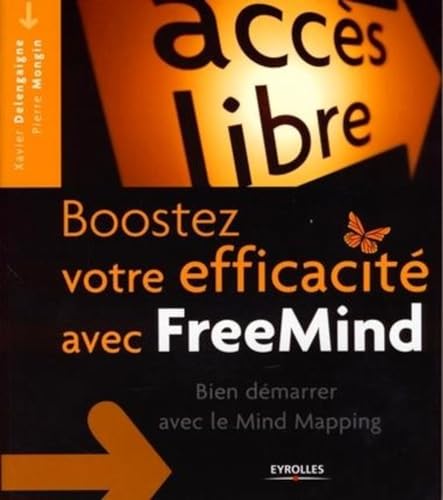 Couverture BOOSTEZ VOTRE EFFICACITE AVEC FREEMIND - Eyrol (Broché) - ISBN 9782212124484