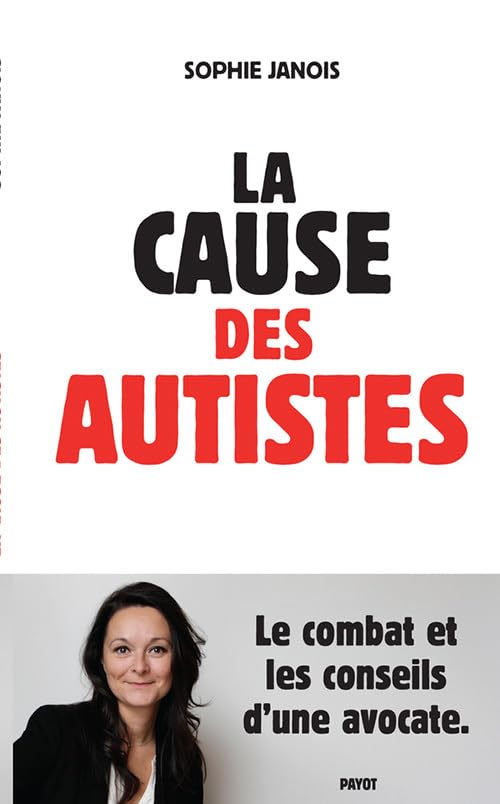 Couverture LA CAUSE DES AUTISTES - Janois (Broché) - ISBN 9782228920025