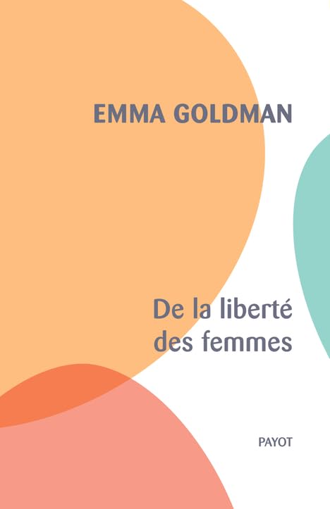 Couverture DE LA LIBERTE DES FEMMES - Goldman (Broché) - ISBN 9782228925679