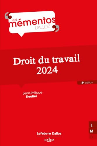 Couverture DROIT DU TRAVAIL 2024. 6E ED. - Lieutier Jean-Philippe (Broché) - ISBN 9782247224579