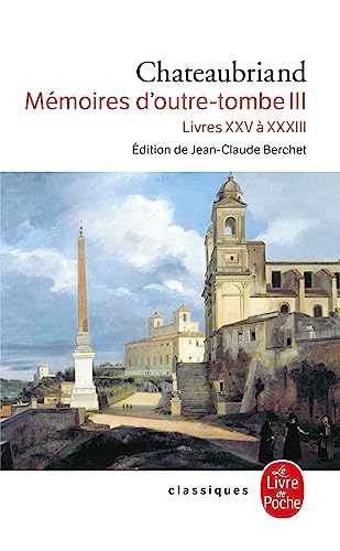 Couverture MEMOIRES D'OUTRE-TOMBE LIVRES XXV A XXXIII T3 - Chateaubriand (Poche) - ISBN 9782253160892