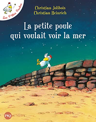 Couverture LES P'TITES POULES - TOME 01 - LA PETITE POULE QUI VOULAIT VOIR LA MER - Jolibois/Heinrich (Poche) - ISBN 97822661