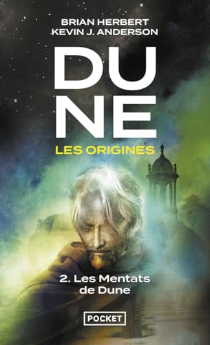 Couverture DUNE LES ORIGINES 2: LES MENTATS DE DUNE - Herbert & Anderson (Poche) - ISBN 9782266267274