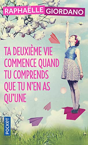 Couverture TA DEUXIEME VIE COMMENCE QUAND TU COMPRENDS QUE TU N'EN AS DU'UNE - Giordano (Poche) - ISBN 9782266270021