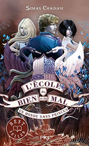 Couverture L'ECOLE DU BIEN ET DU MAL - TOME 2 - UN MONDE SANS PRINCES - Chainani Soman (Poche) - ISBN 9782266299770