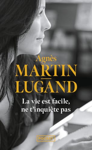 Couverture LA VIE EST FACILE, NE T'INQUIETE PAS - Martin-Lugand Agnes (Poche) - ISBN 9782266300896
