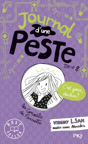 Couverture JOURNAL D'UNE PESTE - TOME 8 - C'EST GRAVE, DOCTEUR ? - Virginy L.Sam (Poche) - ISBN 9782266334198