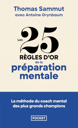 Couverture LES 25 REGLES D'OR DE LA PREPARATION MENTALE - Sammut/Grynbaum (Poche) - ISBN 9782266352666
