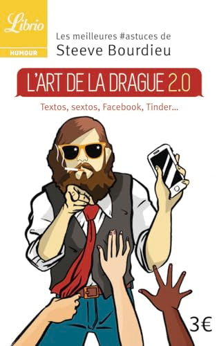 Couverture L'ART DE LA DRAGUE 2.0 - Bourdieu (Poche) - ISBN 9782290101773