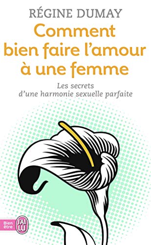 Couverture COMMENT BIEN FAIRE L'AMOUR A UNE FEMME - Dumay (Poche) - ISBN 9782290334614