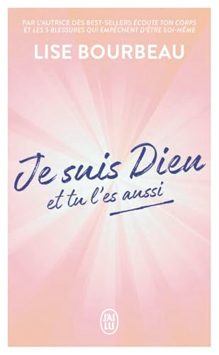 Couverture JE SUIS DIEU ET TU L'ES AUSSI - Bourbeau Lise (Poche) - ISBN 9782290394588