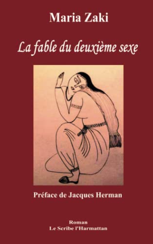 Couverture LA FABLE DU DEUXIEME SEXE - Maria Zaki (Poche) - ISBN 9782296546547