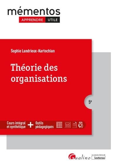 Couverture MEMENTOS THEORIE DES ORGANISATIONS 5°ED - Landrieux-Kartochian (Broché) - ISBN 9782297091961