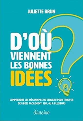 Couverture D'OU VIENNENT LES BONNES IDEES ? - Brun (Poche) - ISBN 9782354563851