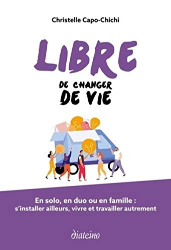 Couverture LIBRE DE CHANGER DE VIE - Capo-Chichi (Broché) - ISBN 9782354563974