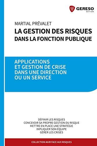 Couverture LA GESTION DES RISQUES DANS LA FONCTION PUBLIQUES - Prevalet (Broché) - ISBN 9782359535105