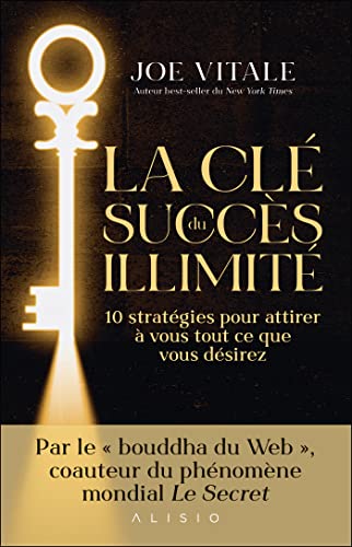 Couverture LA CLE DU SUCCES ILLIMITE (Poche) - ISBN 9782379352782