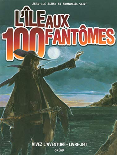 Couverture L'ILE AUX 100 FANTOMES (Poche) - ISBN 9782700016994