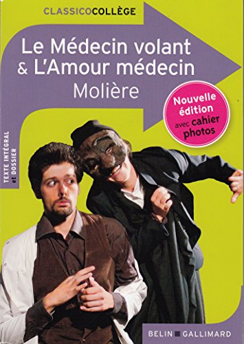Couverture LE MEDECIN VOLANT & L'AMOUR MEDECIN CLASSICO-COLLEGE (Poche) - ISBN 9782701192284