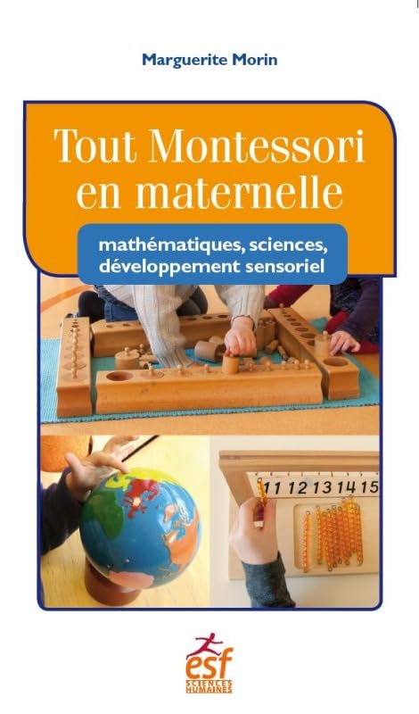 Couverture TOUT MONTESSORI EN MATERNELLE - Morin (Broché) - ISBN 9782710134480
