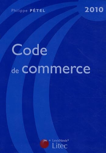 Couverture CODE DE COMMERCE 2010 - Petel (Broché) - ISBN 9782711011292