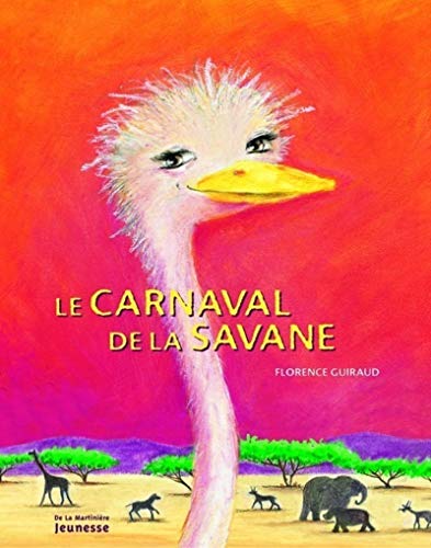 Couverture LE CARNAVAL DE LA SAVANE - Guiraud (Poche) - ISBN 9782732431963