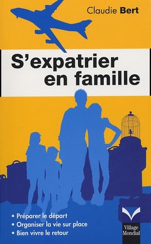 Couverture S'EXPATIER EN FAMILLE - Bert (Broché) - ISBN 9782744061288