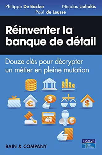 Couverture REINVENTER LA BANQUE DE DETAIL (Broché) - ISBN 9782744063602