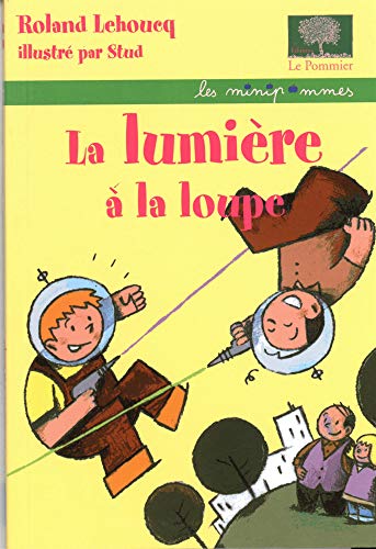 Couverture LA LUMIERE A LA LOUPE - Lehoucq (Mass Market Paperback) - ISBN 9782746502482