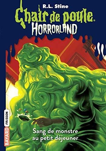 Couverture HORRORLAND. VOL. 3. SANG DE MONSTRE AU PETIT DEJEUNER - Stine (Broché) - ISBN 9782747028455