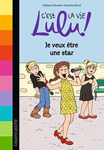 Couverture JE VEUX ETRE UNE STAR (Poche) - ISBN 9782747061728