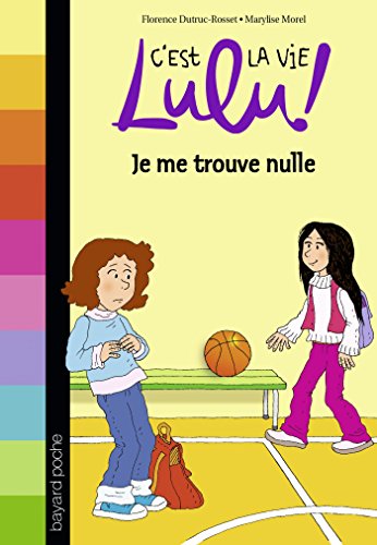 Couverture JE ME TROUVE NULLE (Mass Market Paperback) - ISBN 9782747063340