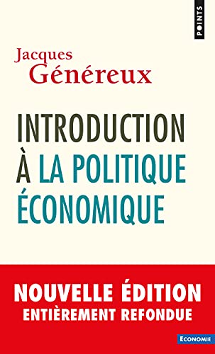 Couverture INTRODUCTION A LA POLITIQUE ECONOMIQUE - Genereux Jacques (Mass Market Paperback) - ISBN 9782757856697