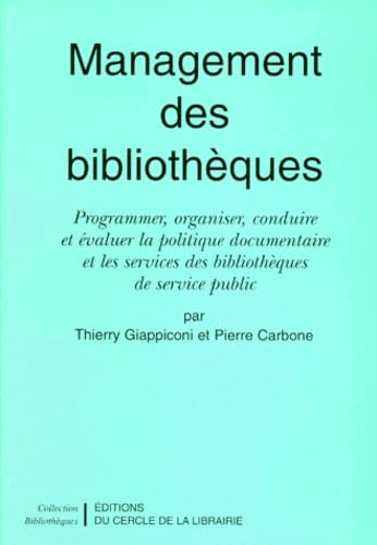 Couverture MANAGEMENT DES BIBLIOTHEQUES - Carbone Giappiconi (Broché) - ISBN 9782765406693