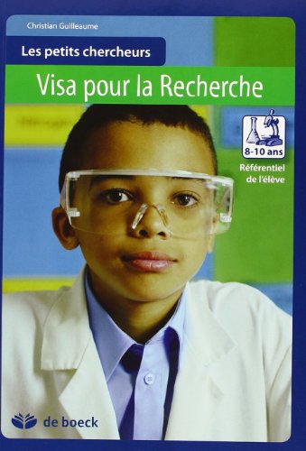 Couverture LES PETITS CHERCHEURS 8/10 REFERENTIEL DE L'ELEVE - Guileaume (Poche) - ISBN 9782804158361