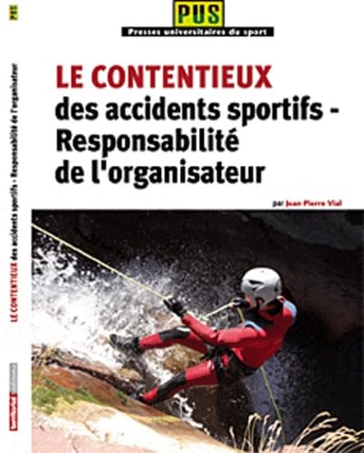 Couverture LE CONTENTIEUX DES ACCIDENTS SPORTIF - Vial (Broché) - ISBN 9782818600115