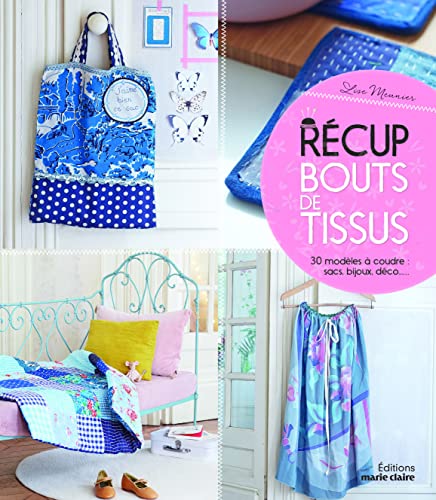 Couverture RECUP BOUTS DE TISSUS (Broché) - ISBN 9782848319575