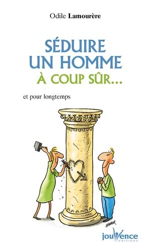 Couverture SEDUIRE UN HOMME A COUP SUR ... - Lamourere (Poche) - ISBN 9782883537354