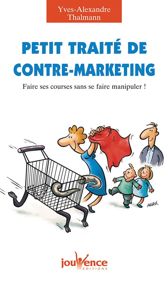 Couverture PETIT TRAITE DE CONTRE-MARKETING - Thalmann (Broché) - ISBN 9782883538078