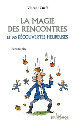 LA MAGIE DES RENCONTRES ET DES DECOUVERTES HEUREUSES