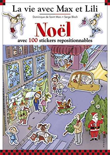 Couverture LA VIE AVEC MAX ET LILI. VOL. 9. NOEL : AVEC 100 STICKERS REPOSITIONNABLES (Poche) - ISBN 9782884806367