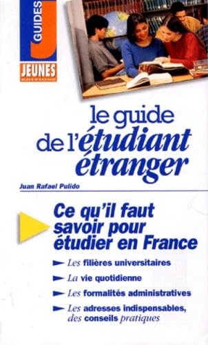 Couverture LE GUIDE DE L'ETUDIANT ETRANGE - Pulido (Poche) - ISBN 9782910934545