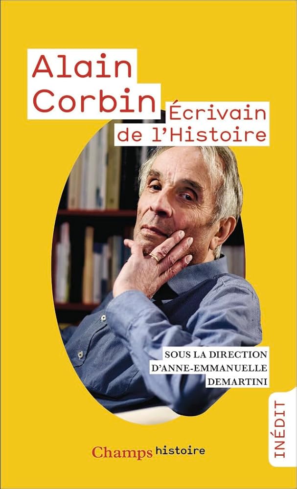 Alain Corbin: Écrivain de l'histoire cover image