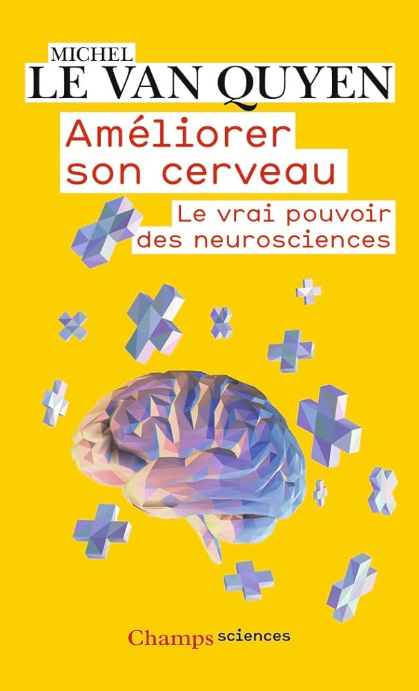 Améliorer son cerveau: Le vrai pouvoir des neurosciences cover image