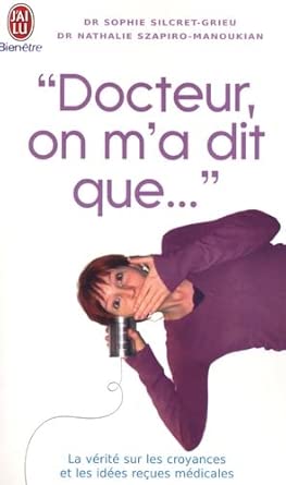 "Docteur, on m'a dit que...": La vérité sur les croyances et les idées reçues médicales cover image
