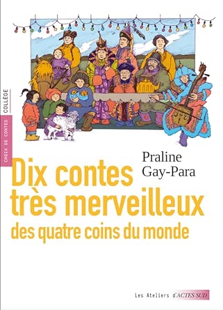Dix contes très merveilleux: des quatre coins du monde cover image